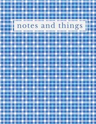 Notes and Things Blue Gingham: Lined Notebook