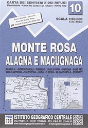 Carta n. 10 Monte Rosa, Alagna e Macugnaga 1:50.000. Carta dei sentieri e dei rifugi