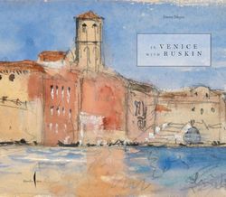 In Venice with Ruskin /anglais