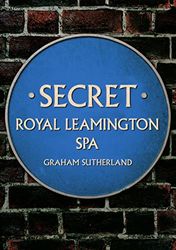 Secret Royal Leamington Spa