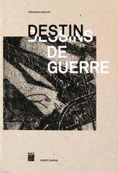 Destins/dessins de guerre