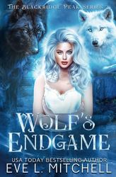 Wolf's Endgame: The Blackridge Peak Series (Book 3)