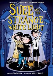 Suee and the Strange White Light 2