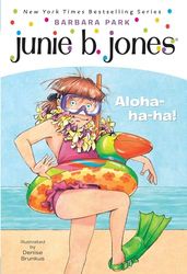 Junie B. Jones 26: Aloha-ha-ha!
