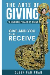 The Arts of Giving: Give And You Shall Receive