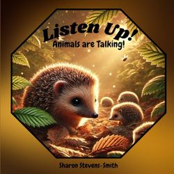 Listen Up! Animals are Talking!
