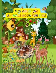 FUN COLORING ANIMALS FOR KIDS: 60 Amazing Cute Animal Designs of Bear, Horse, Lion, and More for Fun and Education! Discover a Colorful World of Amazing Animals