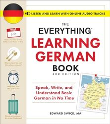 The Everything Learning German Book: Speak, Write, and Understand Basic German in No Time