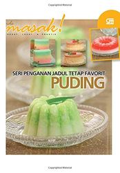 Seri Penganan Jadul Tetap favorit: Puding