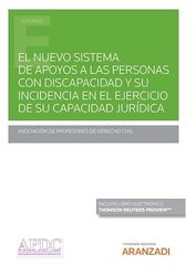 El nuevo sistema general de apoyos a las personas con discapacidad y su incidencia en el ejercicio de la capacidad jurídica (Papel + e-book)