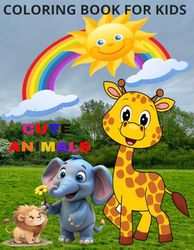 Cute Animals: Coloring Book for Kids