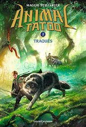 Animal Tatoo saison 1, Tome 02: Traqués