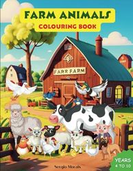 Farm Animals Colouring Book: Farm Animals Colouring Book for Kids