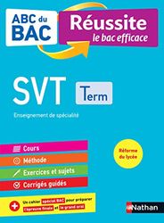 SVT Terminale (Sciences de la vie et de la Terre) - ABC du BAC Réussite - Bac 2022 - Enseignement de spécialité Tle - Cours, Méthode, Exercices et Sujets corrigés + Cahier spécial Bac