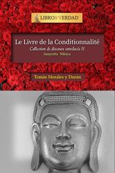 Le Livre de la Conditionnalité: Collection de discours entrelacés - 2