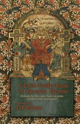 Little Book of Hymns: 25 Christian Hymns for the Violin or other Treble Instrument