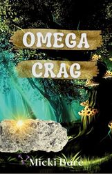 Omega Crag: Zahra of the Uwharries (3)