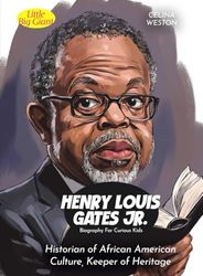 Henry Louis Gates Jr. Biography For Curious Kids: Historian of African American Culture, Keeper of Heritage