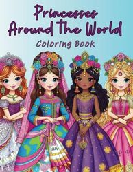 Princesses Around the World Coloring Book