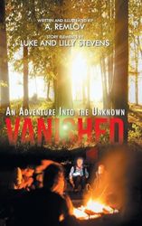 Vanished: An Adventure Into the Unknown