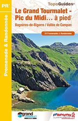 Le Grand Tourmalet - Pic du Midi... à pied: Bagnères-de-Bigorre / Vallée de Campan, 24 promenades et randonnées: ST08