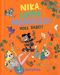 Nika, Lotte, Mangold! Voll dabei!