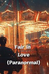 Fair In Love (Paranormal)