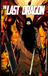 The Last Dragon: Kapitel 7