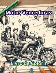 MOTOS VENCEDORAS: LIVRO DE COLORIR