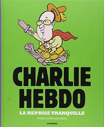La Reprise tranquille, Charlie Hebdo, l'année 2014 en dessins