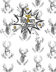 My Sticker Album: Funny Sticker Books For Toddlers, children's,Deer Lovers.