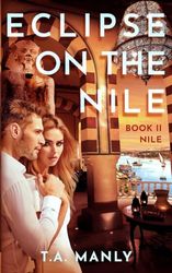 Eclipse on the Nile Book II: Nile