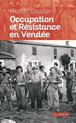 Occupation et résistance en Vendée