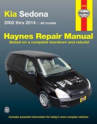 Haynes Kia Sedona 2002 thru 2014 Haynes Automotive Repair Manual: 2002-14