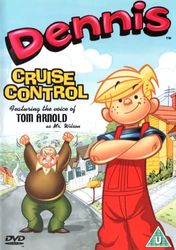 Dennis: Cruise Control