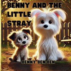 Benny and the Little Stray