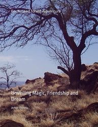 Enchanted forest Adventure: Unveiling Magic, Friendship and Dream