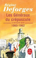 La Bicyclette Bleue, Tome 9 : Les Généraux du crépuscule : 1960-1962 (Poche)