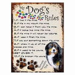 Shawprint Limited MY DOG'S RULES RETRO STYLE METAL TIN SIGN/PLAQUE (411DRM) BERNESE MOUNTAIN DOG