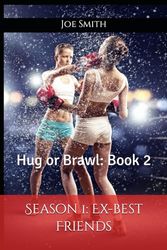 Season 1: Ex-best Friends: Hug or Brawl: Book 2