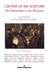 L'Amitié et les sciences: De Descartes à Lévi-Strauss