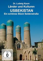 Usbekistan - Ein schönes Stuk Seidenstraße