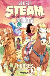 Secret S.T.E.A.M. Society: Horses (Volume 1)