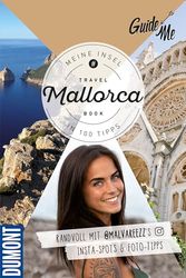 GuideMe Reiseführer Mallorca: Travel Book mit Instagram Spots & Must-see-Sights inkl. Fototipps von @malvareezz