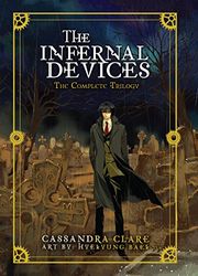 The Infernal Devices: The Complete Trilogy (Infernal Devices, 1-3)
