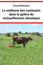 Le méthane des ruminants dans la galère du réchauffement climatique