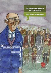 Antonino Caponnetto. Non è finito tutto