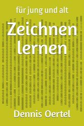 Zeichnen lernen: für jung und alt