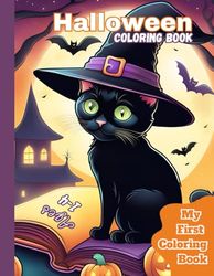 Cute Halloween Coloring Book for Toddlers Ages 1-4: My first coloring book simple coloring halloween themed pages