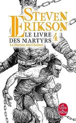 La Maison des chaînes (Le Livre des martyrs, Tome 4)